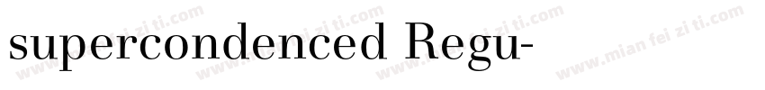 supercondenced Regu字体转换